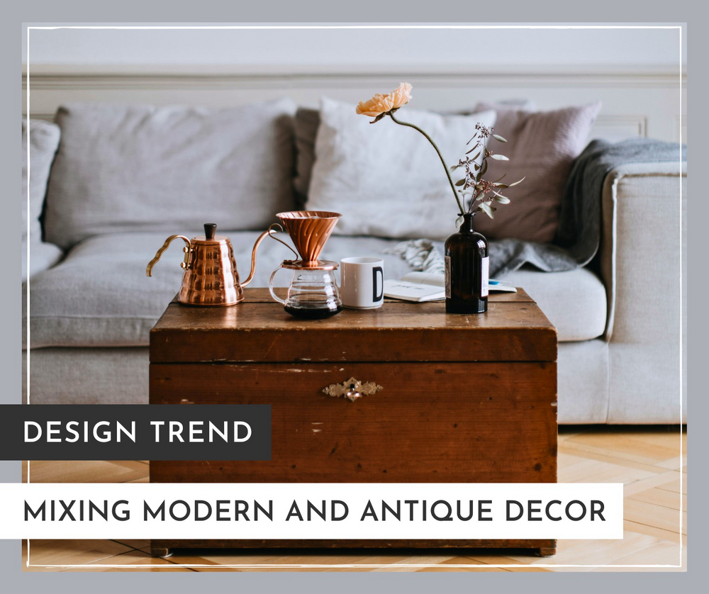 Mixing Modern and Antique Decor